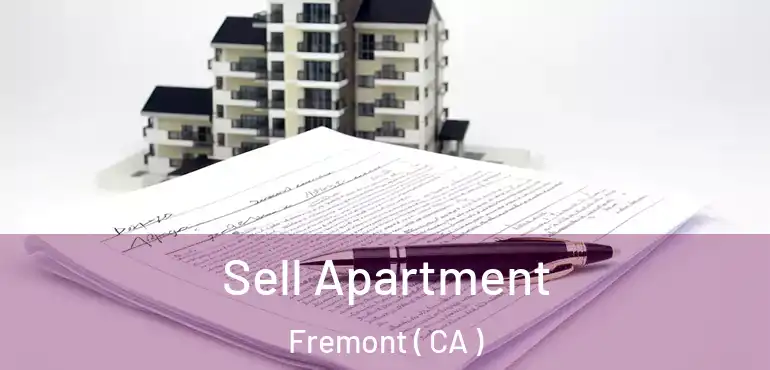  Sell Apartment Fremont ( CA )