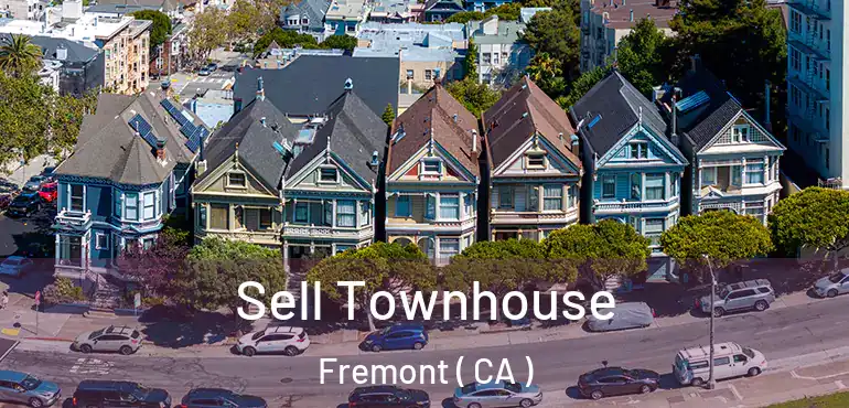  Sell Townhouse Fremont ( CA )